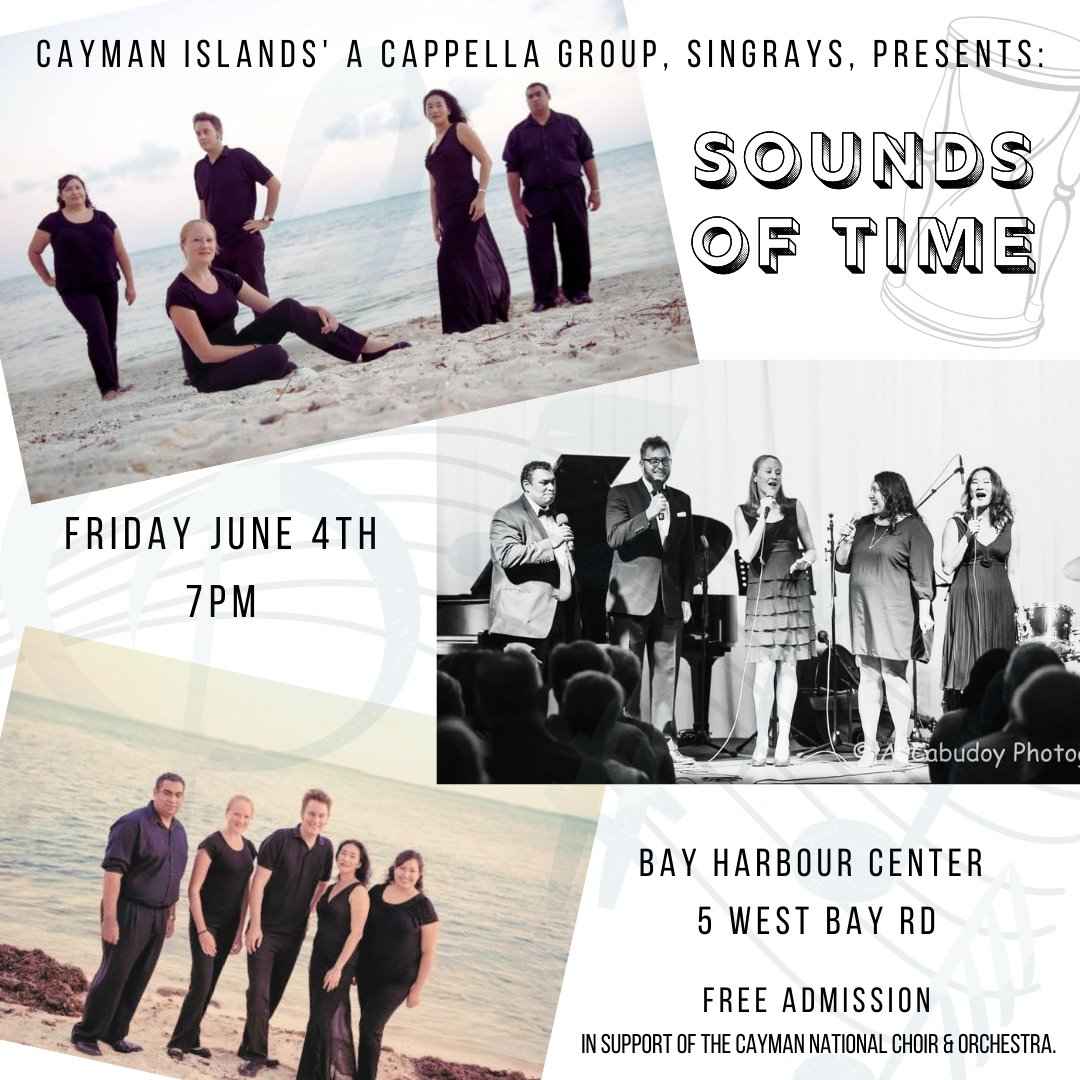 Sounds Of Time Singrays A Capella Group Explore Cayman