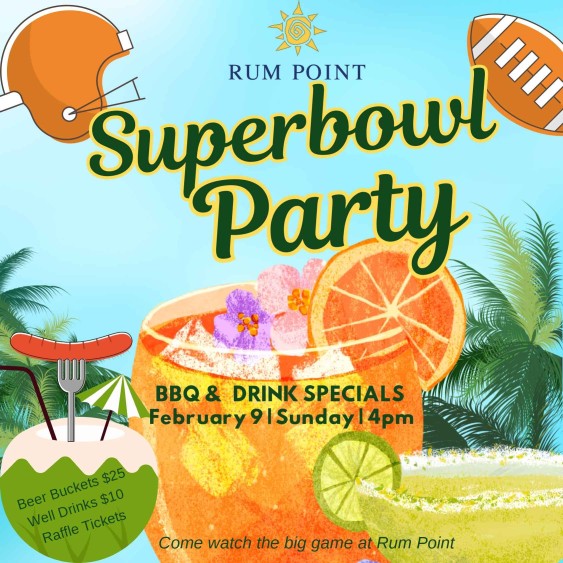 Superbowl Party at Rum Point