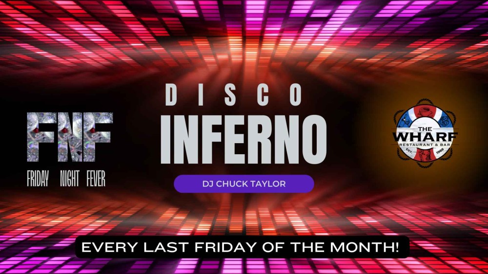 Disco Inferno at The Wharf