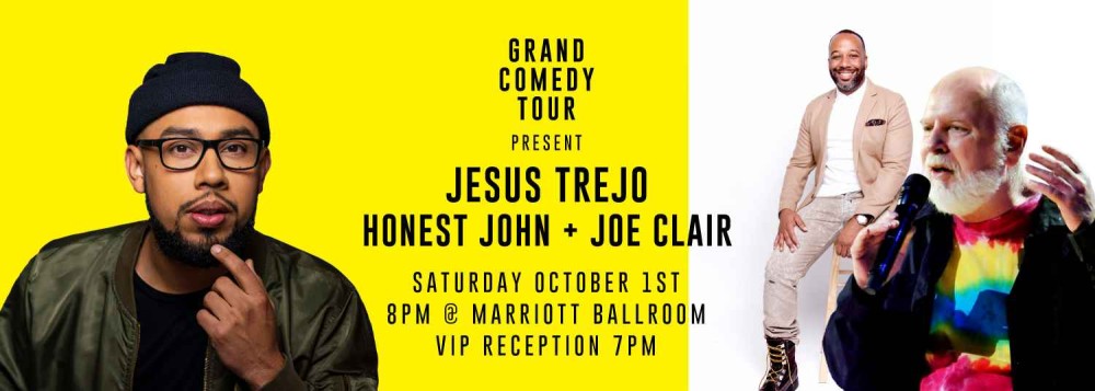Jesus Trejo, Honest John & Joe Clair, Grand Comedy Tour
