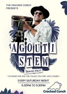 Cracked Conch presents: Agouti Stew