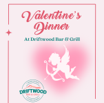 Valentine's Menu Special, Driftwood