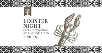 Lobster Night, Anchor & Den